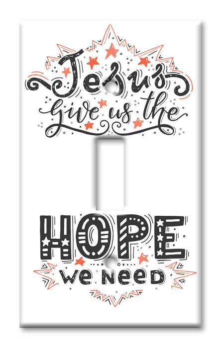 Decorative Printed OVERSIZED Switch Plate - Electrical Switch Cover JUMBO Wall Plate by Art Plates - Jesus is Hope