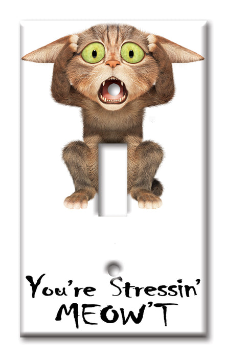 Decorative Printed Switch Plate - Electrical Switch Cover Wall Plate by Art Plates - You're Stressin' Meow't