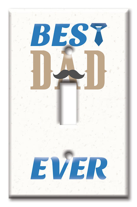 Decorative Printed OVERSIZED Switch Plate - Electrical Switch Cover JUMBO Wall Plate by Art Plates - Best Dad Ever